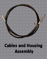 Cables and Housing Assemblies